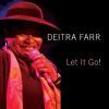 Deitra Farr; Let it go!. CD